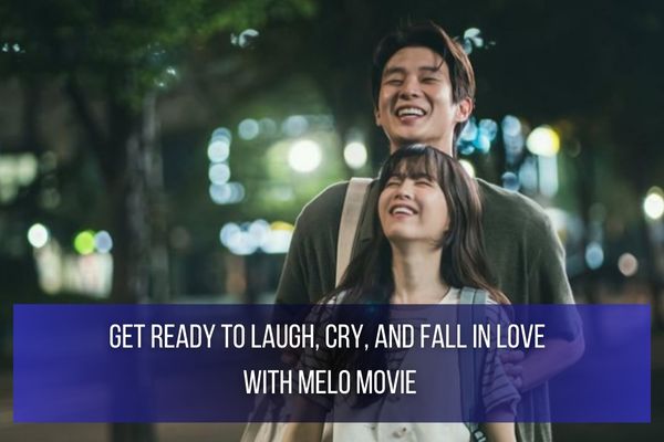 Melo Movie Melo Movie